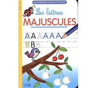 Mon premier cahier d'écriture: Les lettres majuscules - Dès 4 ans