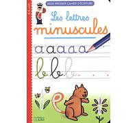 Mon premier cahier d'écriture: Les lettres minuscules - Dès 4 ans