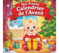 Mon Premier Calendrier de l’Avent: Images contrastées pour éveiller bébé pendant l’attente de Noël