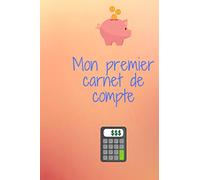 Mon premier carnet de compte 100 pages au format 6 pouces x 9 pouces: Un livre simple pour tenir ses premiers comptes !