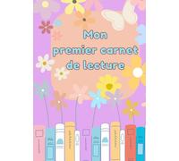 Mon premier carnet de lecture: Cahier ludique avec 35 fiches à remplir, dessins, défis et diplôme final. Intérieur en couleur.