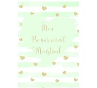 Mon Premier Carnet Menstruel: Livre Cadeau à offrir à une fille pour fêter la puberté ce voyage magique de l'enfance à l'âge adulte | Cycles menstruel ... | âge moyen entre 10ans et 16 ans |Format A5