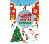 Mon premier cherche et trouve à déplier - Joyeux Noël ! Marion Cocklico (Illustration), Charles Dutertre (Illustration), Maria Neradova (Illustration), Caroline Dall'Ava (Illustration), Tor Freeman (I