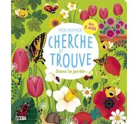 Mon premier cherche et trouve - Dans le jardin - Dès 2 ans