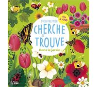 Mon premier cherche et trouve - Dans le jardin - Dès 2 ans