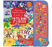 Mon premier cherche et trouve sonore - pirates dinos et magiciens - livre sonore interactif - 50 sons - dès 3 ans