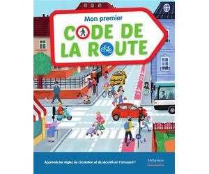 Mon premier code de la route Apprends les règles de circulation et de sécurité en t'amusant ! - Stéphanie Alastra - Mille Pages Eds - broché - Document jeunesse