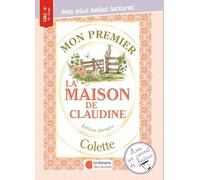 Mon premier Colette - La maison de Claudine