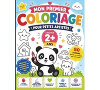 Mon Premier Coloriage pour Petits Artistes: Coloriages faciles à gros contours pour les tout-petits dès 2 ans