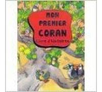 Mon Premier Coran, Livre d'histoire pour Enfants de Saniyasnain Khan ( 2014 )