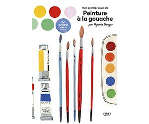 Mon premier cours de peinture à la gouache par Agathe Singer