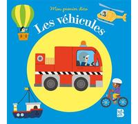 Mon premier dico - Les véhicules - Emma Martinez - Le Ballon Eds - cartonné - Document jeunesse