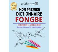 Mon Premier Dictionnaire Fongbe: Apprendre Fongbe