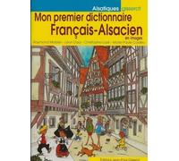 Mon premier dictionnaire français-alsacien en images