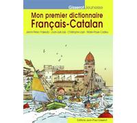 Mon premier dictionnaire francais-catalan - JERONI PEREZ I FAIXE - Gisserot Editions - broché - Dictionnaire et encyclopédie