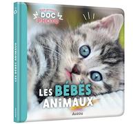 Mon premier doc photo - bebes animaux - Collectif - Auzou Philippe Eds - cartonné - Document jeunesse