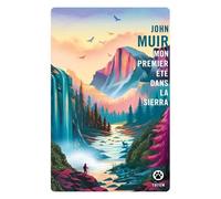 Mon Premier Été Dans La Sierra