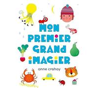 Anne Crahay – Mon Premier Grand Imagier – cartonné – Les Éditions Albin Michel
