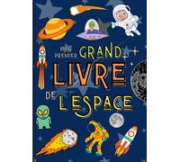 Mon Premier Grand Livre De l'Espace: Astronautes | Planètes | Vaisseaux Spatiaux | Système Solaire | A Colorier pour les enfants de 4 à 8 ans