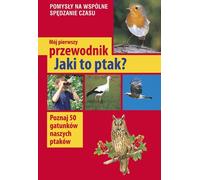 Mon premier guide Quelle sorte d'oiseau est-ce ? Haag Holger (Buch auf Polnisch)