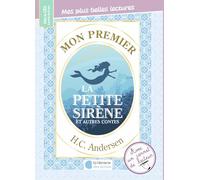 Mon premier HC Andersen - La petite sirène et autres contes