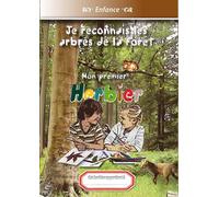 Mon premier herbier - je reconnais les arbres de la forêt