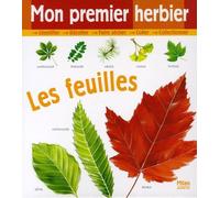Mon premier herbier: Les feuilles