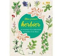 Mon premier herbier Nicola COLLECTIF (Illustration), Collectif nicola (Auteur)