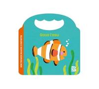 Mon premier imagier à emporter - Sous l'eau - Collectif - Le Ballon Eds - cartonné - Document jeunesse