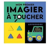 Mon premier imagier à toucher – apprendre pour éveiller la curiosité des tout-petits