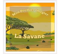 Mon premier imagier animaux de la savane