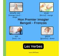 Mon Premier Imagier Bengali-Français, Les Verbes: Apprendre le Bengali pour Enfants et Débutants - Livre Bilingue Illustré en Bengali avec Traductions Françaises