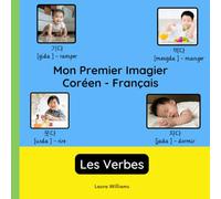 Mon Premier Imagier Coréen-Français, Les Verbes: Apprendre le Coréen pour Enfants et Débutants - Livre Bilingue Illustré en Coréen avec Traductions Françaises