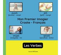 Mon Premier Imagier Croate-Français, Les Verbes: Apprendre le Croate pour Enfants et Débutants - Livre Bilingue Illustré en Croate avec Traductions Françaises