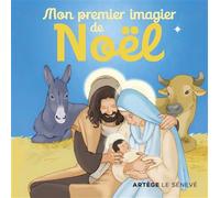 Mon premier imagier de Noël - Inès d' Oysonville - Le Seneve Eds - cartonné - Document jeunesse
