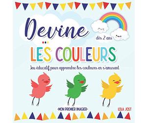 Mon premier imagier - Devine les Couleurs: Livre éducatif pour apprendre les couleurs avec des devinettes tout en s’amusant - Cadeau pour enfants & tout petits dès 2 ans