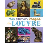 Mon premier imagier du Louvre - éveil documentaire - À partir de 3 ans