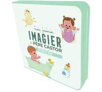 Mon premier Imagier du Père Castor - Autour de bébé