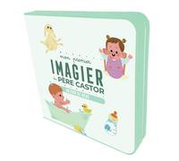 Mon premier Imagier du Père Castor - Autour de bébé - Emilie Jacob - Flammarion Jeunesse Pere Castor - cartonné - Document jeunesse