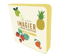 Mon premier Imagier du Père Castor - Les fruits