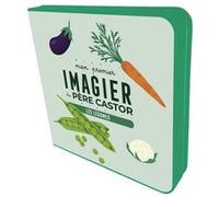Mon premier Imagier du Père Castor - Les légumes Emilie Jacob (Auteur)