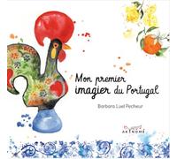 Mon premier imagier du Portugal Edition bilingue français-portugais - Barbara Luel Pecheur - Akinome - cartonné - Document jeunesse
