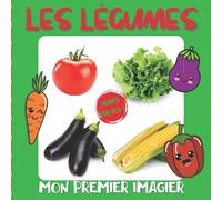 Mon premier imagier Les légumes: Imagier photo bébé, apprendre les légumes avec des photos, pour les enfants de 1 an à 3 ans - Livre d'éveil bébé - ... et amusante - Imagier photo des tout petits
