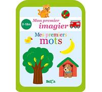 Mon premier imagier mes premiers mots 0-18m