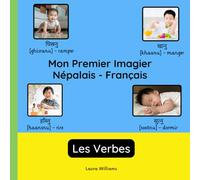 Mon Premier Imagier Népalais-Français, Les Verbes: Apprendre le Népalais pour Enfants et Débutants - Livre Bilingue Illustré en Népalais avec Traductions Françaises