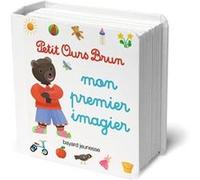 Mon premier imagier Petit Ours Brun Laura Bour (Illustration), Martin Bour (Illustration), Danièle Bour (Illustration)