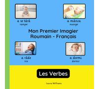 Mon Premier Imagier Roumain-Français, Les Verbes: Apprendre le Roumain pour Enfants et Débutants - Livre Bilingue Illustré en Roumain avec Traductions Françaises