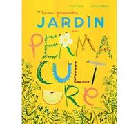 Nelly Pons – Mon premier jardin en permaculture – Document jeunesse – Cartonné