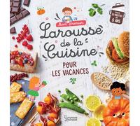 Mon premier Larousse de la cuisine des vacances - Agnès Besson - Larousse - cartonné - Document jeunesse