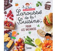 Mon premier Larousse de la cuisine des vacances - Agnès Besson - Larousse - cartonné - Document jeunesse